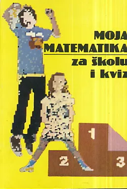 Moja matematika za školu i kviz