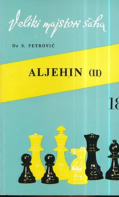 Aleksandar Aleksandrovič Aljehin (1892-1946), II. knjiga