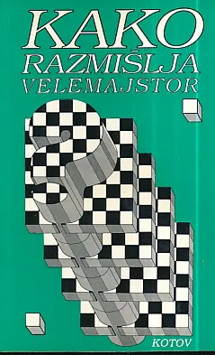 Kako razmišlja velemajstor
