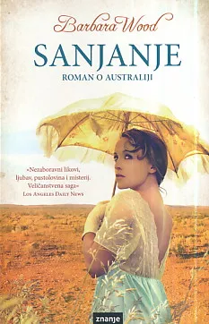 Sanjanje - roman o Australiji