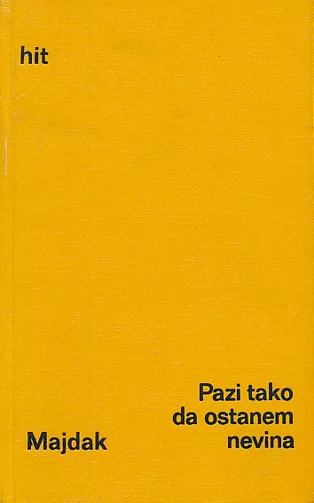 Pazi, tako da ostanem nevina