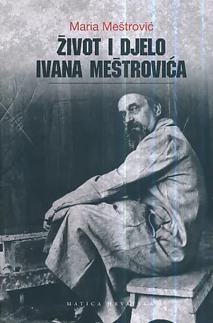 Život i djelo Ivana Meštrovića