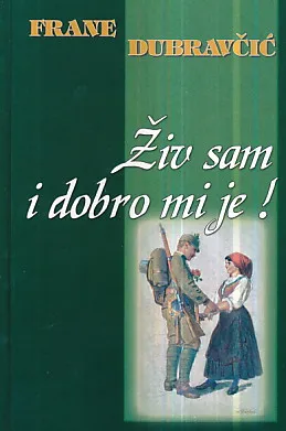 Živ sam i dobro mi je