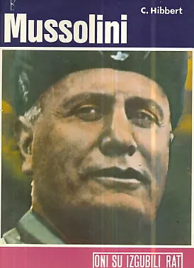 Mussolini - uspon i pad fašizma