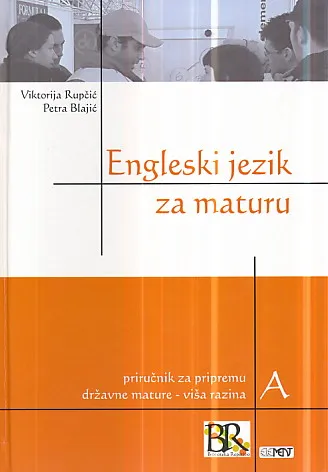 Engleski jezik za maturu - viša razina A