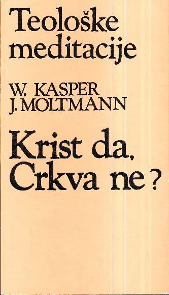 Krist da - crkva ne?