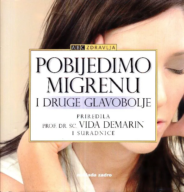 Pobijedimo migrenu i druge glavobolje