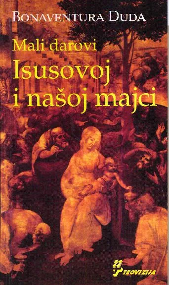 Mali darovi Isusovoj i našoj majci