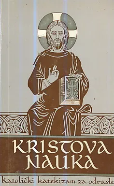 Kristova nauka - Katolički katekizam za odrasle