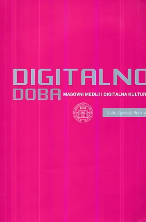 Digitalno doba (Masovni mediji i digitalna kultura)