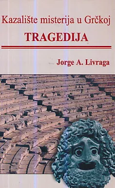 Kazalište misterija u Grčkoj : Tragedija