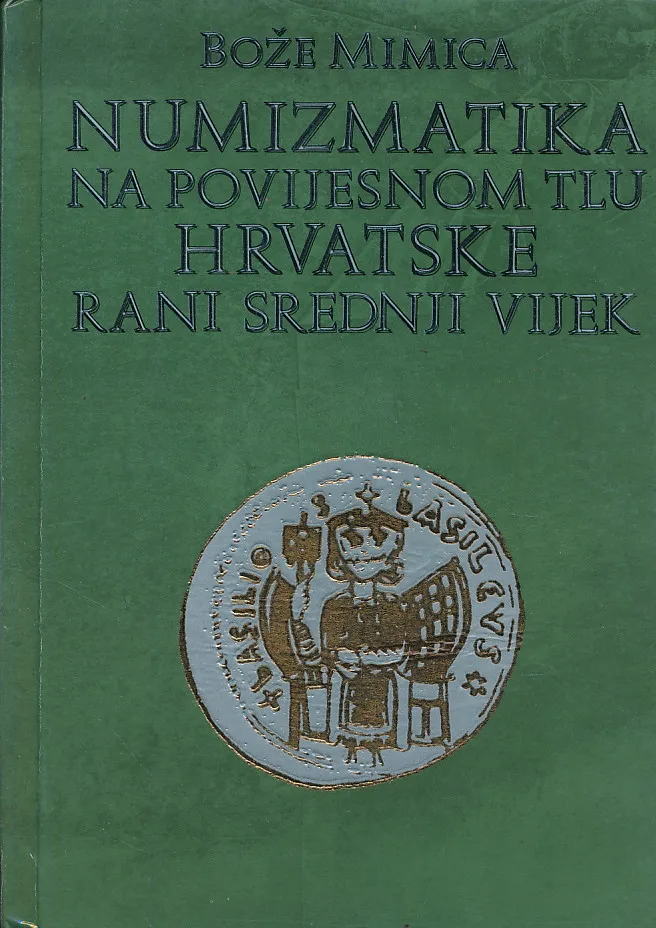 Numizmatika na povijesnom tlu Hrvatske - Rani srednji vijek