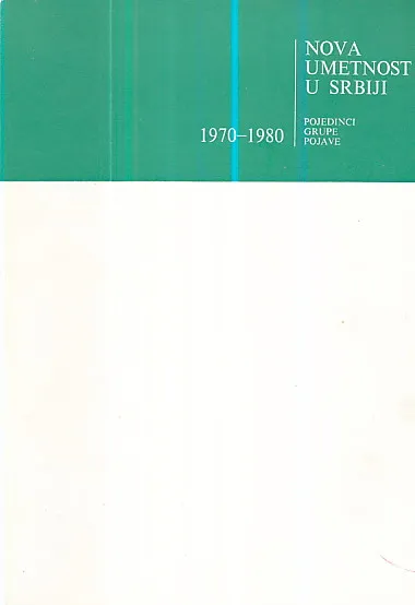 Nova umetnost u Srbiji (1970 - 1980)