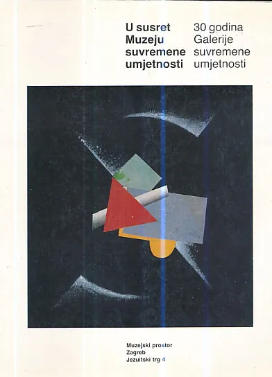 U susret Muzeju suvremene umjetnosti (30 godina Galerije suvremene umjetnosti)