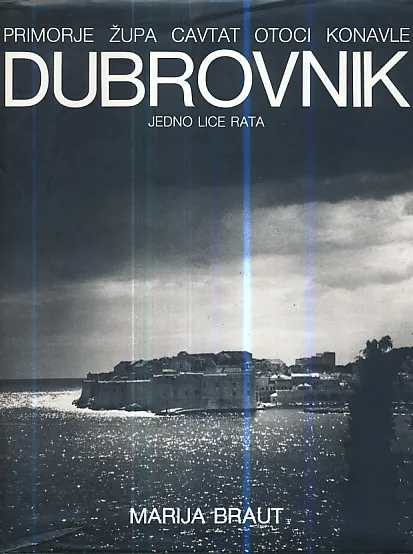 Dubrovnik (jedno lice rata)