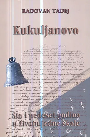 Kukuljanovo 150 godina u životu jedne škole