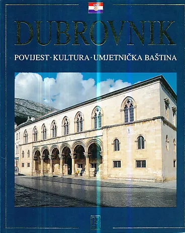 Dubrovnik: povijest - kultura - umjetnička baština