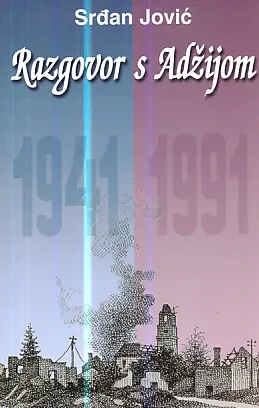 Razgovor s Adžijom (1941. - 1991.)