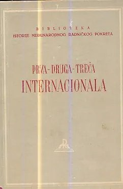 Prva - druga - treća Internacionala