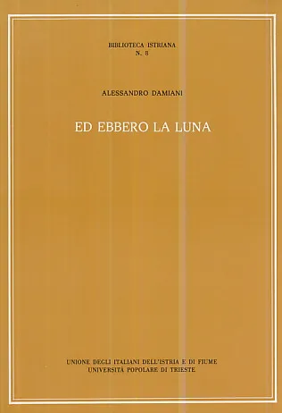 Ed ebbero la luna