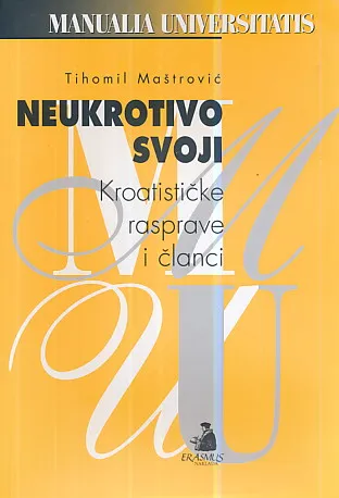 Neukrotivo svoji : Kroatističke rasprave i članci