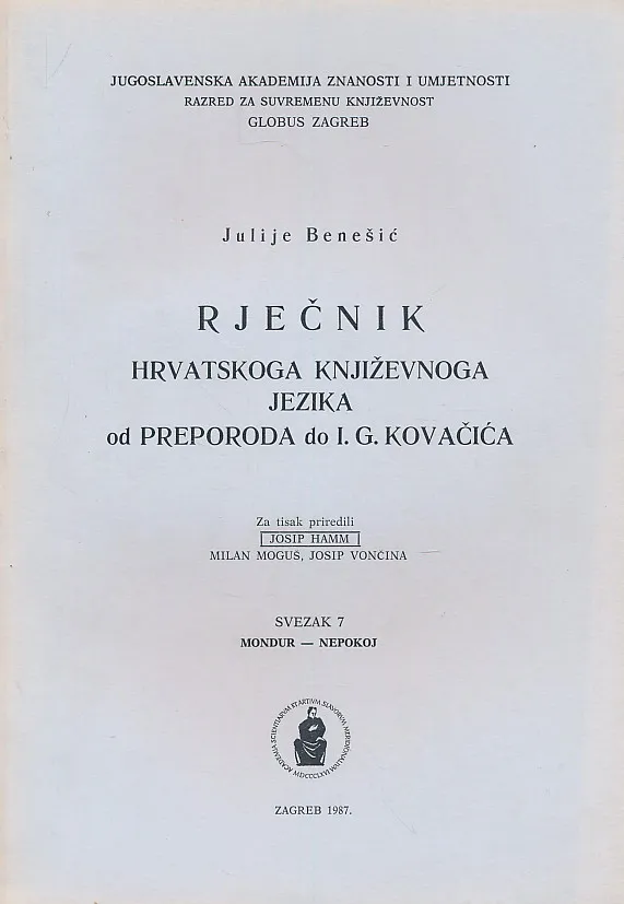 Rječnik hrvatskoga književnoga jezika od preporoda do I. G. Kovačića, sv. 7, mondur - nepokoj