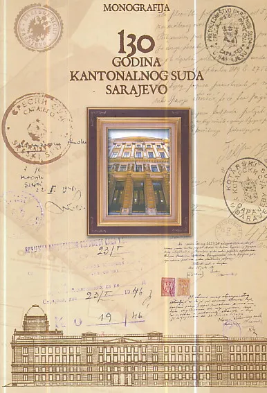 130 godina Kantonalnog suda u Sarajevu
