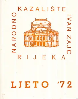 Narodno Kazalište Ivan Zajc Rijeka - Ljeto 72