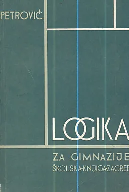 Logika za gimnazije : Udžbenik za III razred gimnazije
