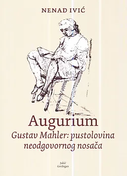 Augurium : Gustav Mahler