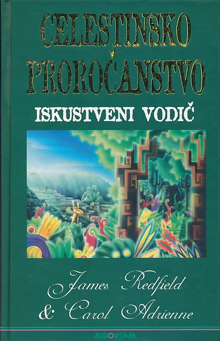 Celestinsko proročanstvo - Iskustveni vodič