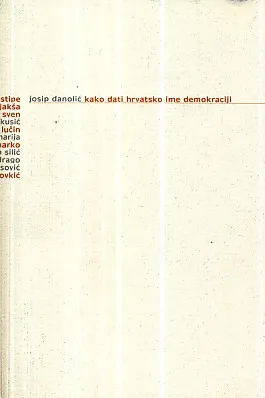 Kako dati hrvatsko ime demokraciji
