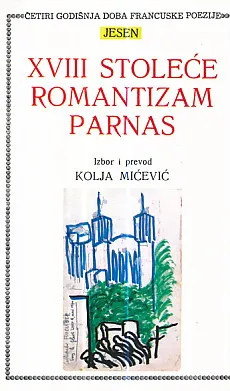 Četiri godišnja doba francuske poezije - Jesen - XVII stoleće, romantizam, Parnas