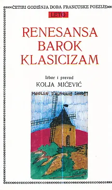 Četiri godišnja doba francuske poezije - Leto - Renesansa, barok, klasicizam