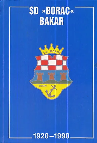 SD Borac Bakar 1920-1990