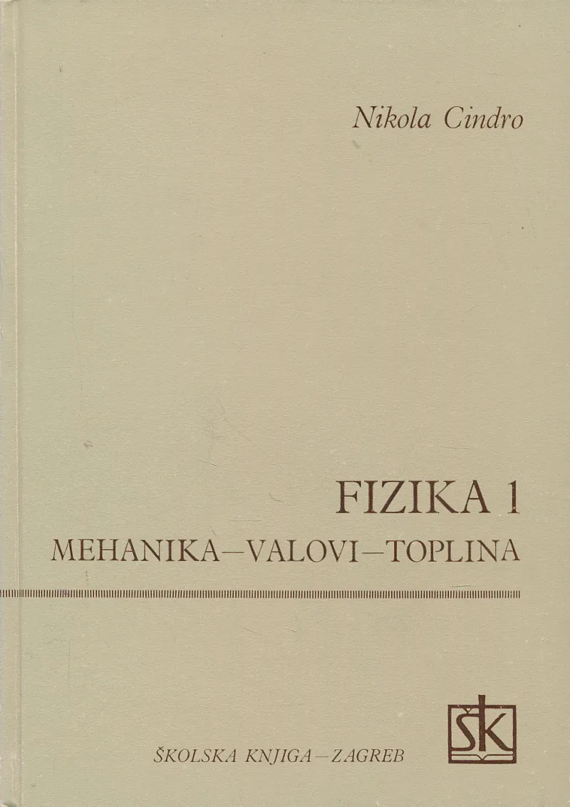Fizika 1: Mehanika - valovi - toplina