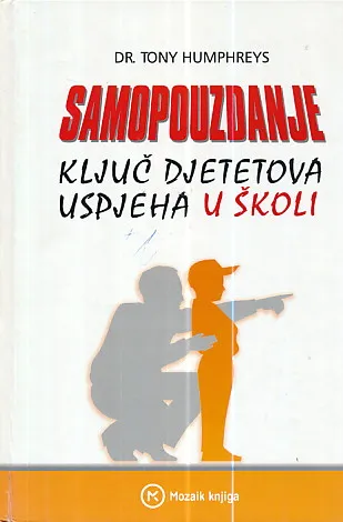Samopouzdanje: ključ djetetova uspjeha u školi