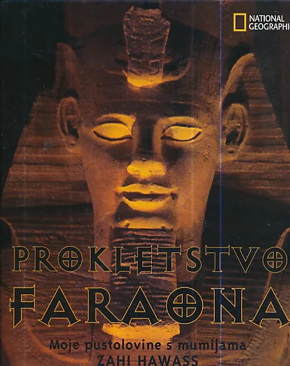 Prokletstvo faraona - Moje pustolovine s mumijama