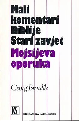 Mojsijeva oporuka - Mali komentari Biblije