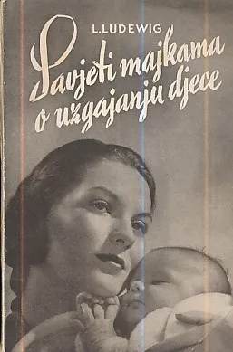 Savjeti majkama o uzgajanju djece
