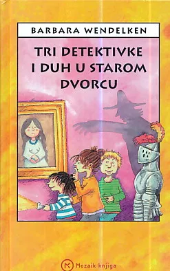Tri detektivke i duh u starom dvorcu