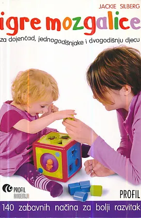 Igre mozgalice za dojenčad, jednogodišnjake i dvogodišnju djecu