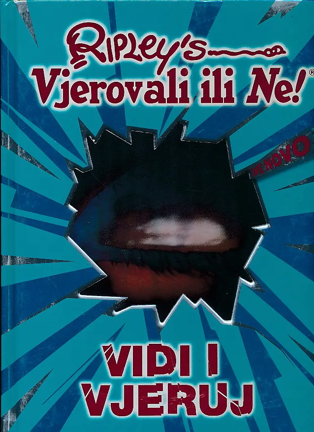 Vjerovali ili ne! Vidi i vjeruj