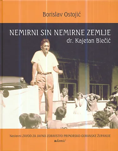 Nemirni sin nemirne zemlje: dr. Kajetan Blečić