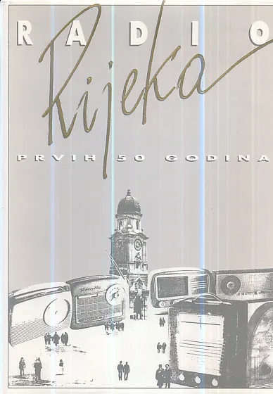 Radio Rijeka: Prvih 50 godina