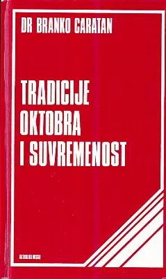 Tradicije Oktobra i suvremenost