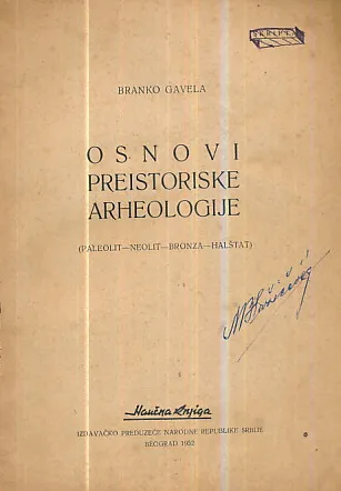Osnovi preistorijske arheologije (paleolit - neolit - bronza - halštat)