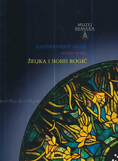 Kaleidoskop nade : izložba vitraja
