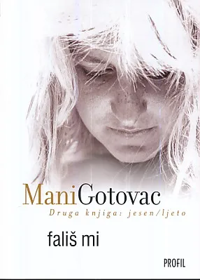 Fališ mi Druga knjiga: jesen - ljeto