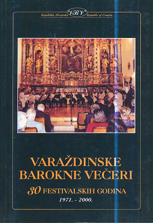 Varaždinske barokne večeri : 30 festivalskih godina 1971. - 2000.